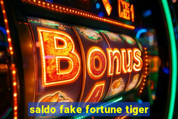 saldo fake fortune tiger